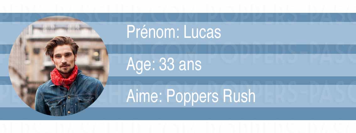 Lucas nous dit quel poppers choisir pour les pratiques sexuels